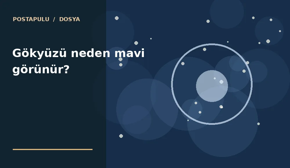 Gökyüzü neden mavi görünür?
