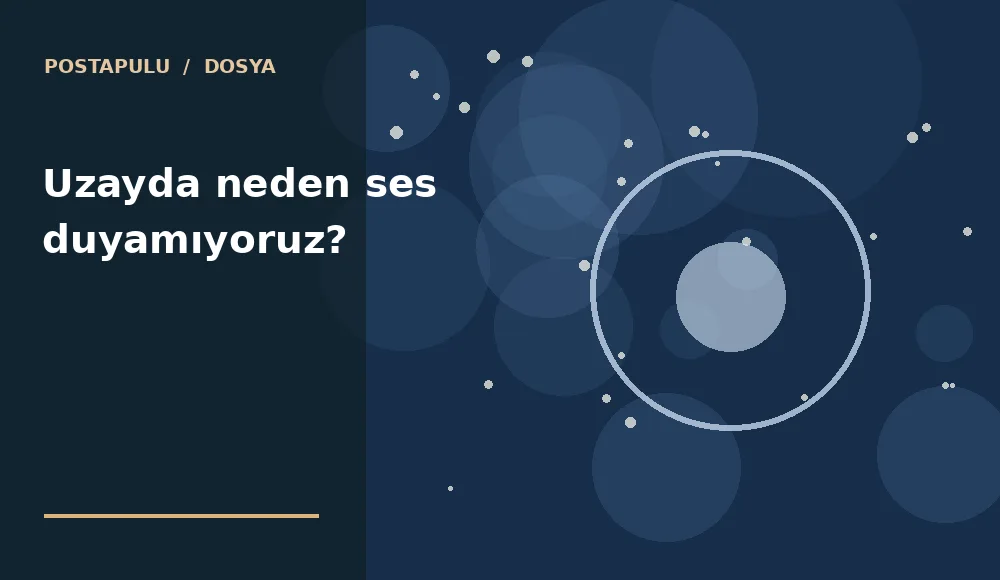 Uzayda neden ses duyamıyoruz?