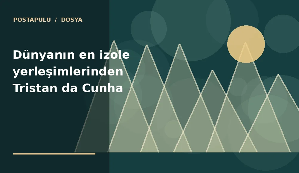 Dünyanın en izole yerleşimlerinden Tristan da Cunha