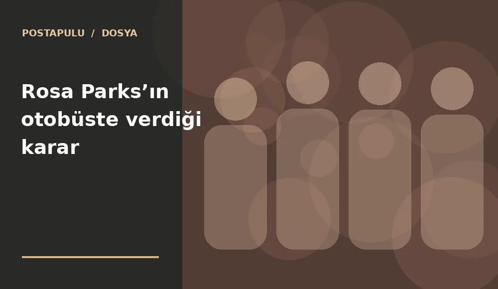 Rosa Parks’ın otobüste verdiği karar