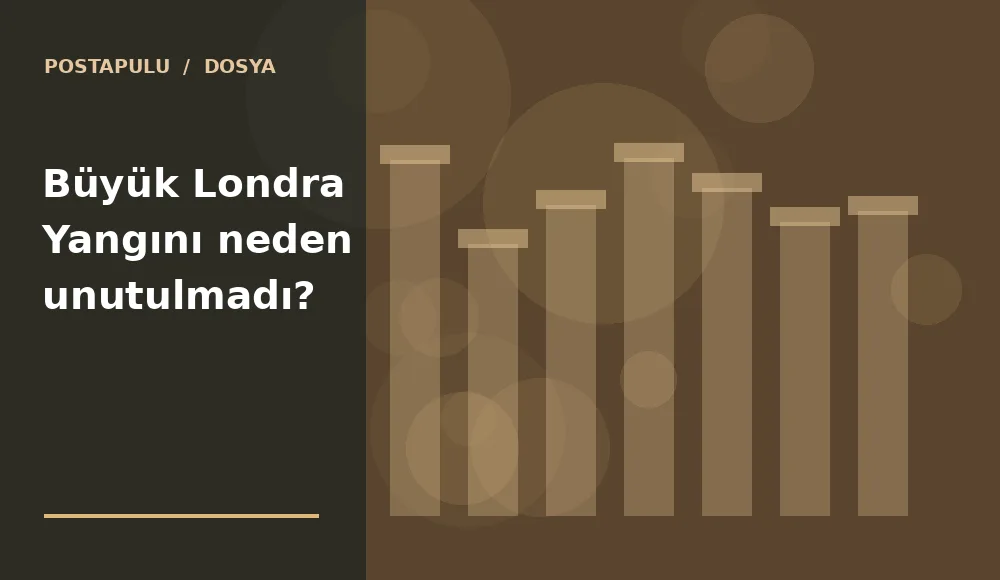 Büyük Londra Yangını neden unutulmadı?